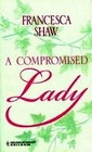 A Compromised Lady