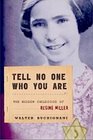 Tell No One Who You Are The Hidden Childhood of Regine Miller