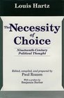 The Necessity of Choice Nineteenth Century Political Thought