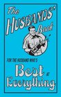 The Husbands' Book For the Husband Who's Best at Everything