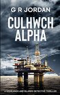 Culhwch Alpha A Highlands and Islands Detective Thriller