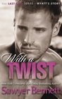 With A Twist (The Last Call Series) (Volume 4)