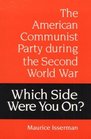 Which Side Were You On The American Communist Party During the Second World War