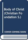 The Body of Christ A New Testament Image of the Church