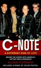 CNote A Different Kind of Love  The Unauthorized Biography