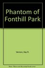 Phantom of Fonthill Park