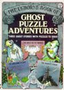 Ghost Puzzle Adventures Three Ghost Stories With Puzzles to Solve