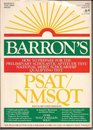 Barron's how to prepare for the PSAT/NMSQT Preliminary Scholastic Aptitude Test/National Merit Scholarship Qualifying Test