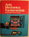 Auto mechanics fundamentals How and why of the design construction and operation of automotive units
