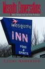 Mosquito Conversations More Stories from the Upper Peninsula