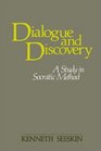Dialogue and Discovery A Study in Socratic Method
