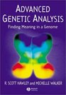 Advanced Genetic Analysis Finding Meaning in the Genome