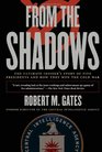 From the Shadows The Ultimate Insider's Story of Five Presidents and How They Won the Cold War