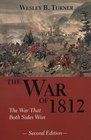 The War of 1812 The War That Both Sides Won