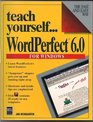 Teach YourselfWordperfect 60 for Windows
