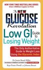The New Glucose Revolution Low GI Guide to Losing Weight  The Only Authoritative Guide to Weight Loss Using the Glycemic Index