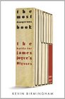 The Most Dangerous Book: The Battle for James Joyce?s Ulysses
