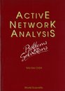 Active Network Analysis Problems  Solutions