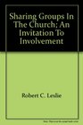 Sharing Groups in the Church: An Invitation to Involvement