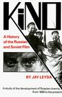 Kino A History of the Russian and Soviet Film