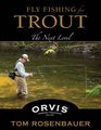 Fly Fishing for Trout The Next Level