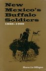 New Mexico's Buffalo Soldiers 18661900