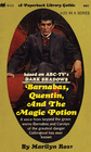 Barnabas, Quentin and the Magic Potion (Dark Shadows, Bk 25)