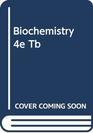 BIOCHEMISTRY 4E TB