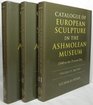 Catalogue of European Sculpture in the Ashmolean Museum 1540 to the Present Day ThreeVolume Set Vol I Italian Sculpture Vol II French and Other  British Sculpture
