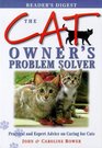 The Cat Owner's Problem Solver Practical and Expert Advice on Caring for Cats