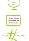 Gender Policies in Japan and the United States  Comparing Women's Movements Rights and Politics