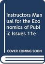 Instructors Manual for the Economics of Public Issues 11e