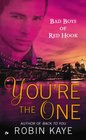 You're the One (Bad Boys of Red Hook, Bk 2)