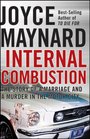 Internal Combustion The Story of a Marriage and a Murder in the Motor City
