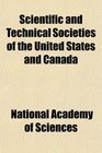 Scientific and Technical Societies of the United States and Canada