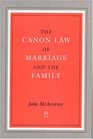 The Canon Law of Marriage  the Family
