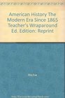 American History The Modern Era Since 1865 Teacher's Wraparound Ed