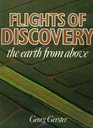 Flights of Discovery The Earth from Above