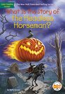 What Is the Story of the Headless Horseman