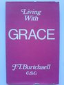 Living with Grace
