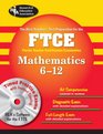 FTCE Mathematics 612 w/ CDROM   The Best Test Prep for the Florida Teacher Certifi