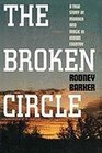 Broken Circle A True Story of Murder and Magic in Indian Country