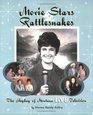 Movie Stars  Rattlesnakes The Heyday of Montana Live Television