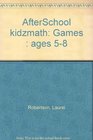 AfterSchool kidzmath Games  ages 58