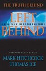 The Truth Behind Left Behind : A Biblical View of the End Times