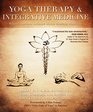 Yoga Therapy and Integrative Medicine Where Ancient Science Meets Modern Medicine