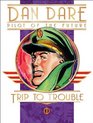 Classic Dan Dare Trip to Trouble