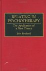 Relating in Psychotherapy
