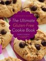 The Ultimate GlutenFree Cookie Book