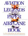 Aviation Legends Paper Airplane Book